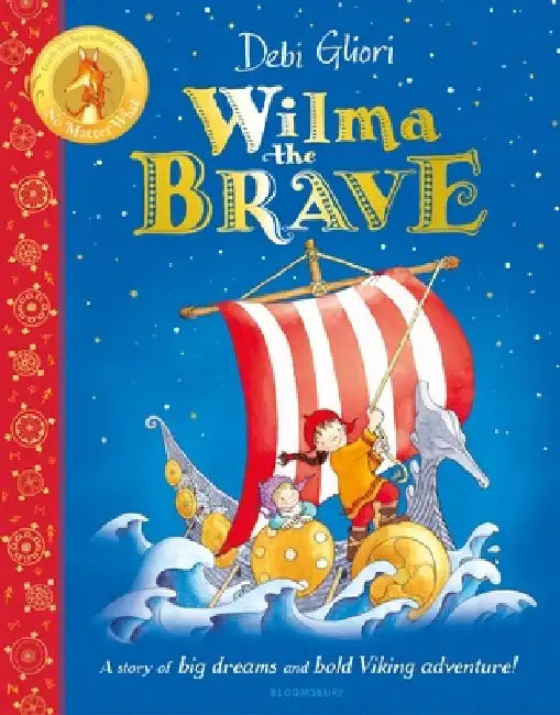 Wilma the Brave by Ms Debi Gliori