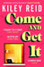 Come and Get It by Kiley Reid