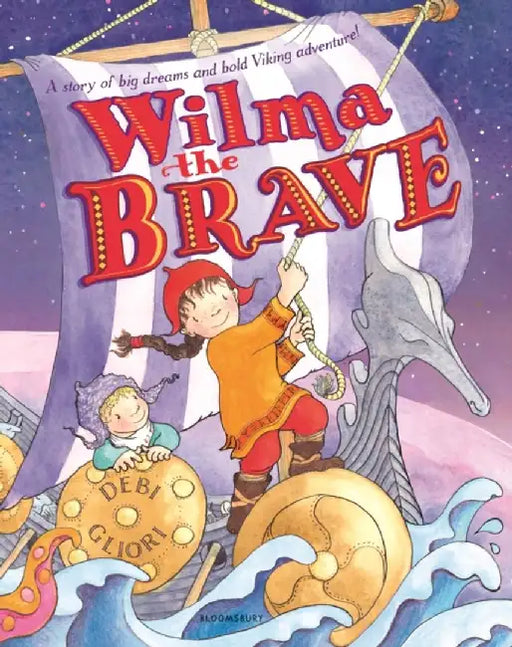 Wilma the Brave by Ms Debi Gliori