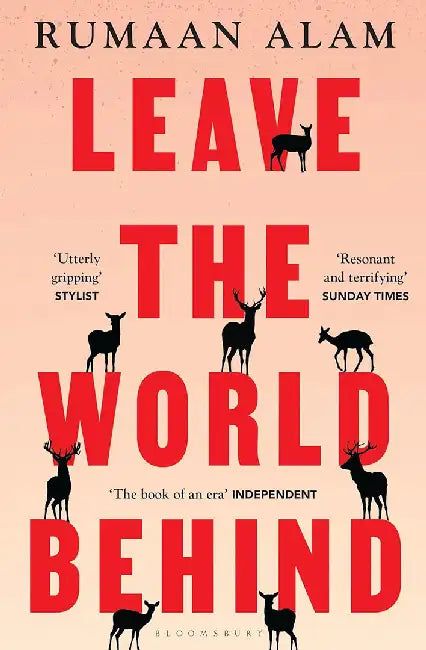 Leave the World Behind by Rumaan Alam
