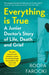 Everything is True by Dr Roopa Farooki
