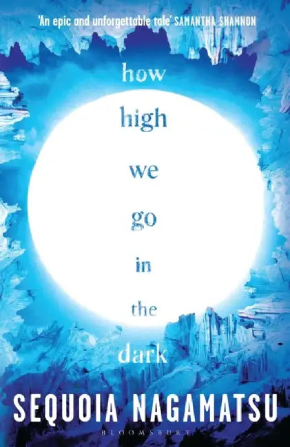 How High We Go in the Dark by Sequoia Nagamatsu