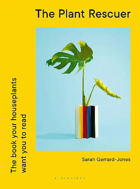 The Plant Rescuer by Sarah Gerrard-Jones