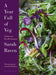 A Year Full of Veg by Sarah Raven