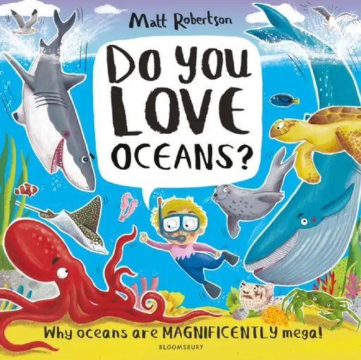 Do You Love Oceans? by Matt Robertson