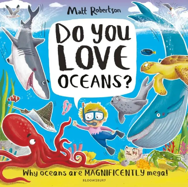 Do You Love Oceans? by Matt Robertson