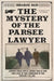 The Mystery of the Parsee Lawyer by Shrabani Basu