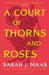 A Court Of Thorns And Roses 