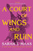 A Court Of Wings And Ruin by Sarah J.Maas