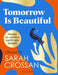 Tomorrow Is Beautiful by Sarah Crossan