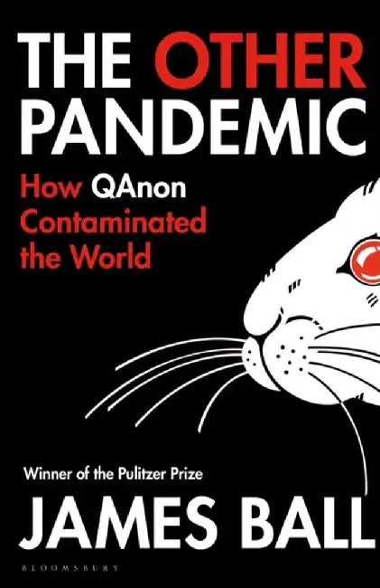 The Other Pandemic by James Ball