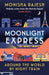 Moonlight Express: Around the World By Night Train by Monisha Rajesh