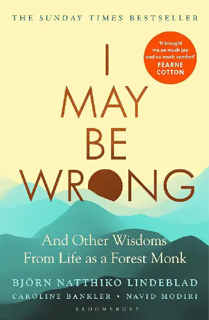 I May Be Wrong by Bjorn Natthiko Lindeblad