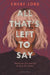 All That’s Left to Say by Emery Lord
