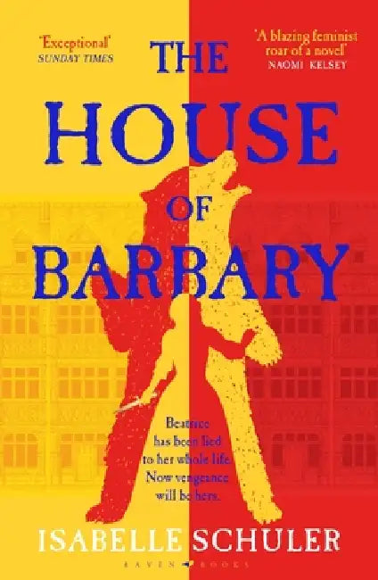 The House of Barbary: The fierce, feminist retelling of Bluebeard by Isabelle Schuler