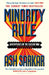 Minority Rule: Adventures in the Culture War – the instant Sunday Times bestseller by Ash Sarkar