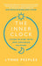 The Inner Clock by Lynne Peeples