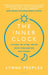 The Inner Clock by Lynne Peeples