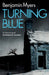 Turning Blue by Benjamin Myers