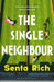The Single Neighbour by Senta Rich