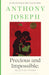 Precious & Impossible: Selected Poems by Anthony Joseph