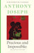 Precious & Impossible: Selected Poems by Anthony Joseph