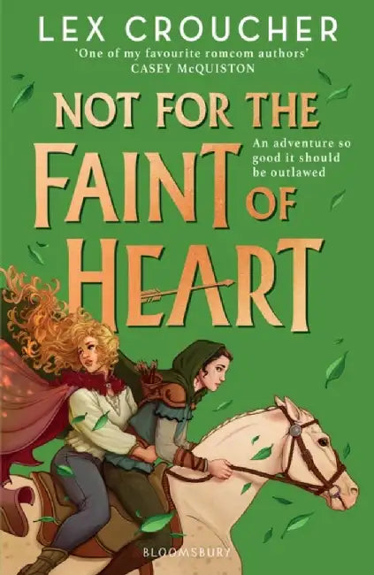 Not for the Faint of Heart by Lex Croucher