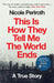 This Is How They Tell Me the World Ends by Nicole Perlroth