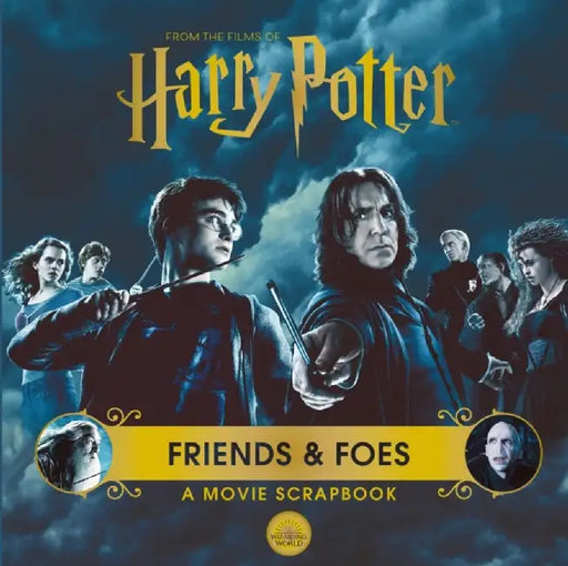 Harry Potter – Friends & Foes: A Movie Scrapbook by Warner Bros.