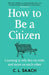 How to Be a Citizen by C.L. Skach