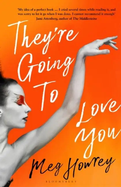 They're Going to Love You by Meg Howrey