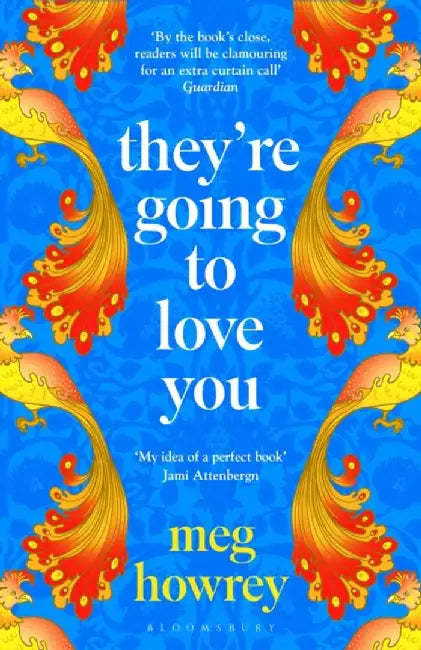 They're Going to Love You by Meg Howrey