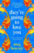 They're Going to Love You by Meg Howrey
