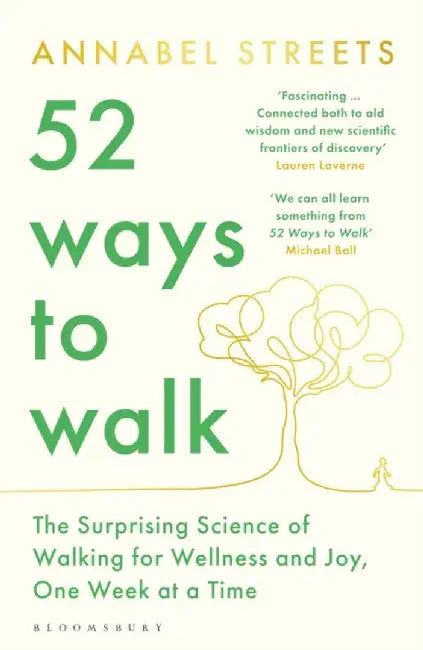 52 Ways to Walk by Annabel Streets