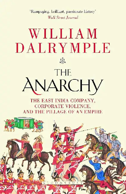 Anarchy by William Dalrymple