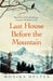Last House Before the Mountain by Monika Helfer
