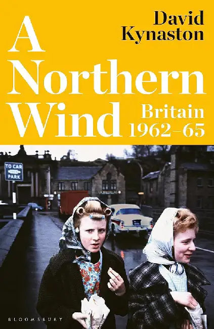 A Northern Wind by David Kynaston