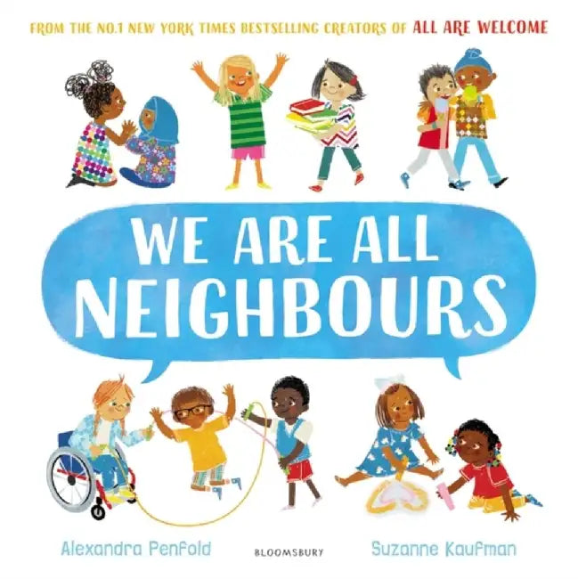 We Are All Neighbours by Alexandra Penfold