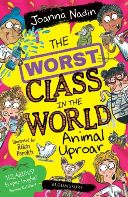 The Worst Class in the World Animal Uproar by Joanna Nadin