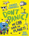 Don't Panic! We CAN Save The Planet by James Campbell