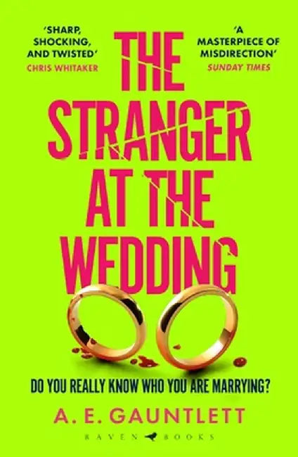 The Stranger at the Wedding by A. E. Gauntlett