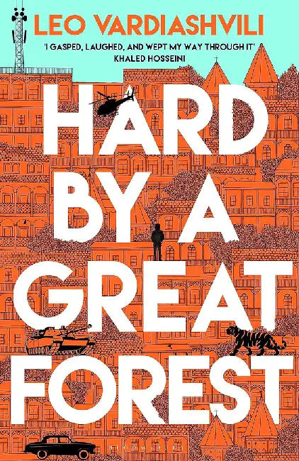 Hard by a Great Forest by Leo Vardiashvili