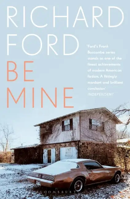 Be Mine by Richard Ford