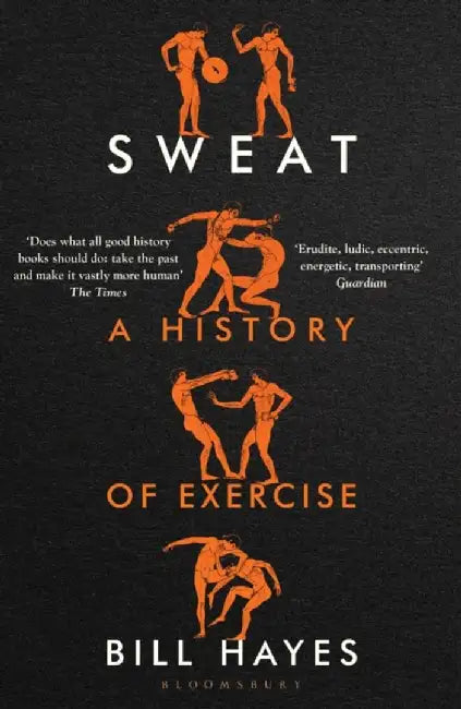 Sweat by Mr. Bill Hayes