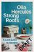 Strong Roots: A Ukrainian Family Story of War, Exile and Hope by Olia Hercules