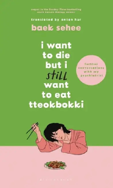 I Want to Die but I Still Want to Eat Tteokbokki by Baek Sehee