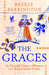 The Graces: The Untold Lives of Women at the Restoration Court by Breeze Barrington