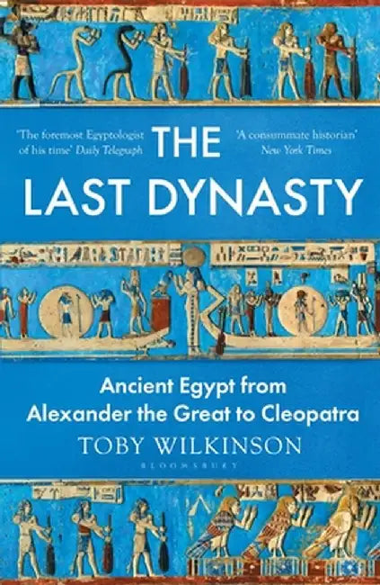 The Last Dynasty by Toby Wilkinson
