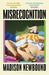 Misrecognition by Madison Newbound