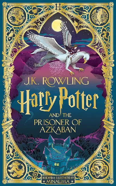 Harry Potter and the Prisoner of Azkaban: MinaLima Edition by J.K. Rowling